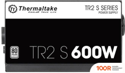 Блок питания Thermaltake TR2 S 600W PS-TRS-0600NPCWEU-2 (17770)